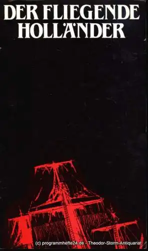 Städtische Theater Karl-Marx-Stadt, Gerhard Meyer, Leimert Volkmar: Programmheft Richard Wagner Der fliegende Holländer Karl-Marx-Stadt 18.2.1983. 