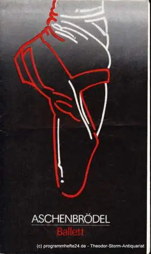 Städtische Theater Karl-Marx-Stadt, Gerhard Meyer, Ziller Gudrun: Programmheft  Ballett Sergej Prokofjew Aschenbrödel Premiere am 3. April 1987 Opernhaus Spieljahr 1987. 