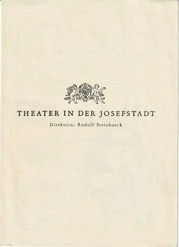 Theater in der Josefstadt, Rudolf Steinboeck: Programmheft John van Druten DAS LIED DER TAUBE Theater in der Josefstadt 1952. 