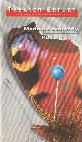 Theater Erfurt, Dietrich Taube, Ute Unger: Programmheft Giacomo Puccini MADAME BUTTERFLY Theater Erfurt 2000. 