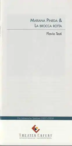 Theater Erfurt, Guy Montavon, Arne Langer, Lutz Edelhoff ( Fotos ): Programmheft Flavio Testi MARIANA PINEDA & LA BROCCA ROTTA Erfurt 2007. 