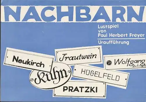 Bühnen Greifswald, Günter Agde, Wolfhard Theile: Programmheft Uraufführung Paul Herbert Freyer NACHBARN 1968. 
