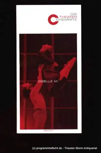 Städtische Theater Chemnitz Ballett, Dr. Bernhard Helmich, Witzler Anja von, Möller Karl-Hans: Programmheft Ballett Adolphe Adam Giselle M.  Premiere 07. April 2007 Spielzeit 2006 / 2007. 