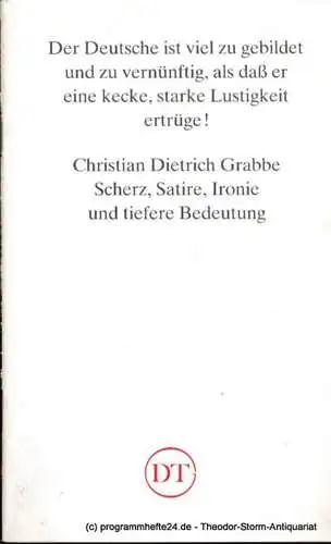 Deutsches Theater in Göttingen, Heinz Engels: Programmheft Christian Dietrich Grabbe Scherz, Satire, Ironie und tiefere Bedeutung Blätter des Deutschen Theaters in Göttingen Spielzeit 1993/94 XLIV. Jahr Heft 635. 