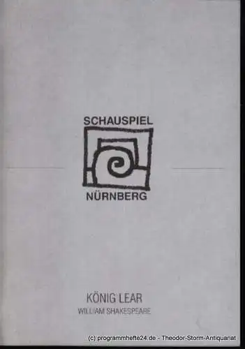 Städtische Bühnen Nürnberg, Schauspiel Nürnberg, Holger Berg, Faustmann Hartmut: Programmheft Wiiliam Shakespeare König Lear  Premiere 19. Juni 1999 Schauspielhaus Spielzeit 1998/99 Heft 50. 