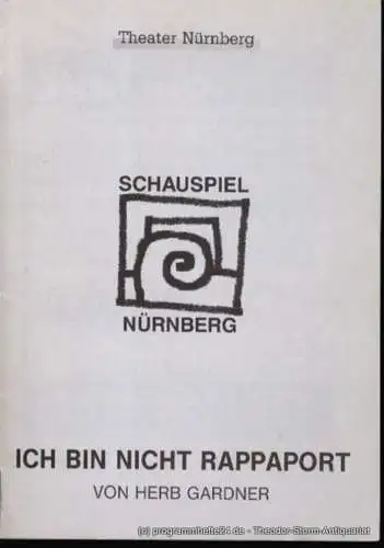 Städtische Bühnen Nürnberg, Schauspiel Nürnberg, Holger Berg, Eiler Georgia: Programmheft Herb Gardner Ich bin nicht Rappaport Premiere 21. Dezember 1996 Kammerspiele Spielzeit 1996/97 Heft 25. 