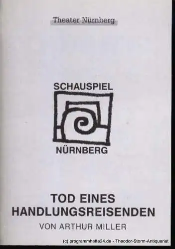 Städtische Bühnen Nürnberg, Schauspiel Nürnberg, Holger Berg, Deller Maren: Programmheft Arthur Miller Tod eines Handlungsreisenden Premiere 5. Januar 1997 Schauspielhaus Spielzeit 1996/97 Heft 26. 