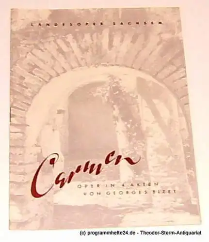 Landesoper Sachsen: Programmheft Georges Bizet CARMEN 1951. 