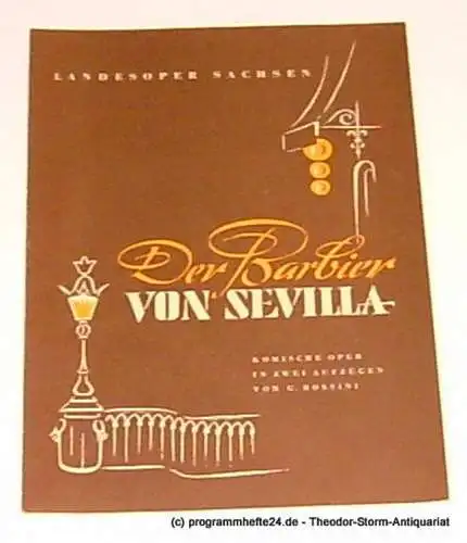 Landesoper Sachsen: Programmheft Gioacchino Rossini Der Barbier von Sevilla 1951. 