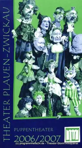 Theater Plauen Zwickau Puppentheater, Heinrich Schulze: Programmheft Puppentheater Spielzeit 2006 / 2007. 