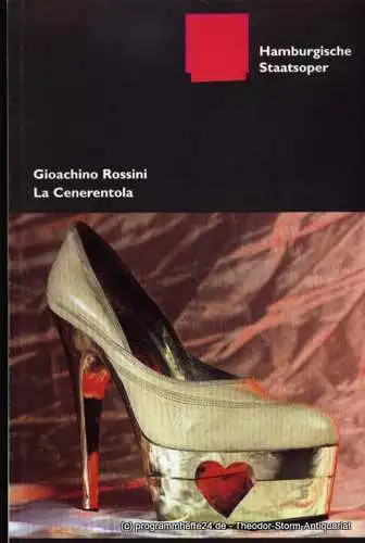 Hamburgische Staatsoper, Albin Hänseroth, Meierjohann Detlef, Codes Annedore: Programmheft Gioachino Rossini LA CENERENTOLA ( Aschenputtel ) 1. März 1998. 