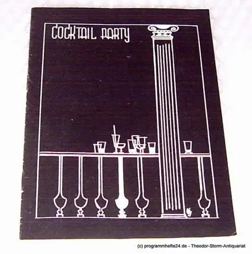 Hamburger Kammerspiele, Allgayer Wilhelm: Programmheft Die Cocktail Party ( The Cocktail Party ) Komödie von Thomas Stearns Eliot. Blätter der Hamburger Kammerspiele 2. Heft der Spielzeit 1964 / 65. 