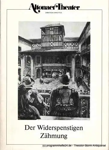 Altonaer Theater, Wilhelm Allgayer, Joachim Bäßmann: Programmheft Der Widerspenstigen Zähmung. Altonaer Theater 1985. 