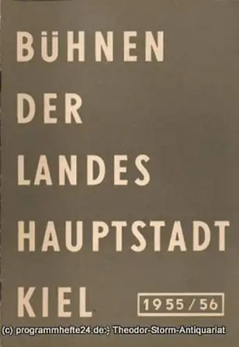 Bühnen der Landeshauptstadt Kiel, Wilhelm Allgayer: Bühnen der Landeshauptstadt Kiel 1955 / 56 Heft 14. 