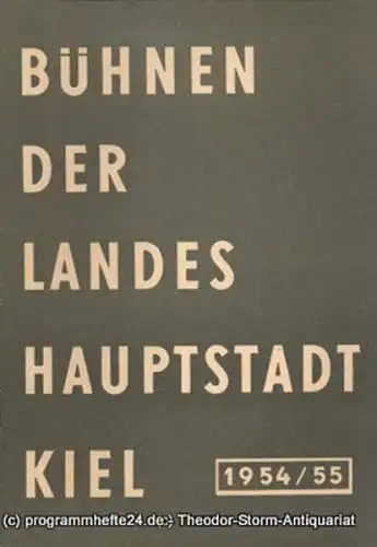 Bühnen der Landeshauptstadt Kiel, Wilhelm Allgayer, Philipp Blessing: Bühnen der Landeshauptstadt Kiel 1954 / 55 Heft 11. 