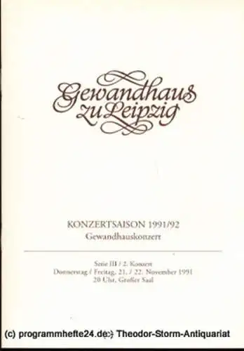 Gewandhaus zu Leipzig, Gewandhauskapellmeister Kurt Masur, Herklotz Renate, Mothes Gert: Programmheft Gewandhauskonzert. Serie III 2. Konzert. Blätter des Gewandhauses  Spielzeit 1991 / 92. 