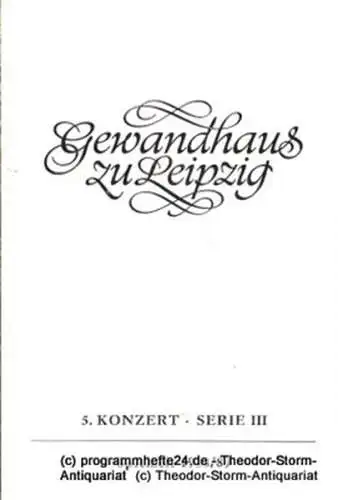 Gewandhaus zu Leipzig, Gewandhauskapellmeister Kurt Masur, Herklotz Renate: Programmheft 5. Konzert Serie III. Blätter des Gewandhauses  Spielzeit 1988 / 89. 
