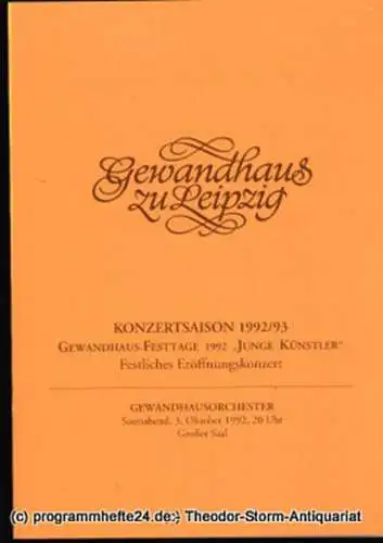 Gewandhaus zu Leipzig, Gewandhauskapellmeister Kurt Masur, Herklotz Renate: Programmheft Gewandhaus-Festtage 1992 JUNGE KÜNSTLER. Festliches Eröffnungskonzert. Blätter des Gewandhauses  Spielzeit 1992 / 93. 