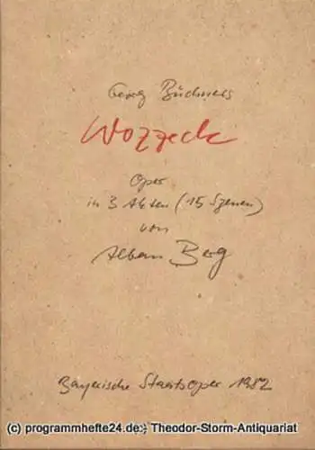 Bayerische Staatsoper, Staatsoperndirektor Wolfgang Sawallisch, Edgar Baitzel: Programmheft zur Münchner Neuinszenierung Wozzeck. Oper von Alban Berg nach Georg Büchners Woyzeck. Premiere am 31. Oktober 1982 im Nationaltheater. 