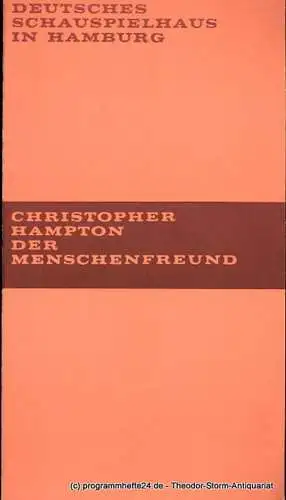 Deutsches Schauspielhaus in Hamburg, Hans Günter Martens, Rosemarie Clausen, Hans Lietzau, Harald Clemen: Programmheft Der Menschenfreund. The Philanthropist. Eine bürgerliche Komödie von Christopher Hampton. Premiere.. 