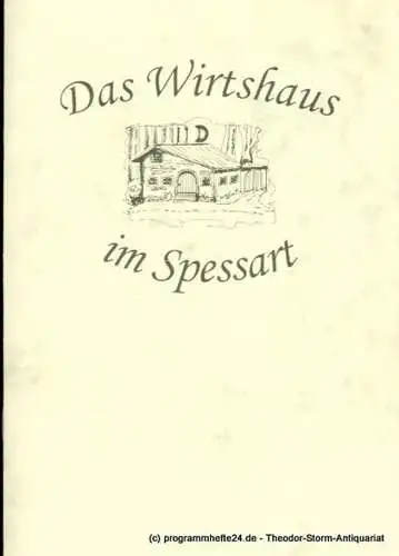 Staatstheater Darmstadt, Hessische Spielgemeinschaft 1925 e.V., John Dew, Matthias Lösch: Programmheft Das Wirtshaus im Spessart. Eine musikalische Räuberpistole von Curt Hanno Gutbrod. Premiere 30. Dezember 2005 Kammerspiele. 
