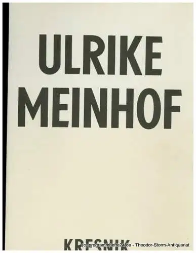 Volksbühne am Rosa-Luxemburg-Platz, Frank Castorf, Dietrich von Oertzen, Bettina Rochow: Programmheft Meinhof. Choreographisches Theater von Johann Kresnik. Spielzeit 1994 / 95. 