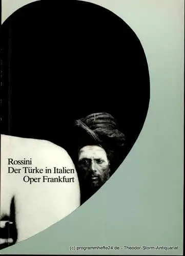 Oper Frankfurt, Klaus Bertisch, Stephan Jöris: Programmheft Der Türke in Italien. Oper Frankfurt 1982. 