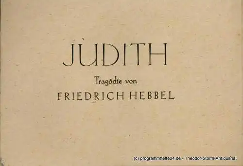 Städtische Bühnen Kiel: Programmheft JUDITH. Tragödie von Friedrich Hebbel. 