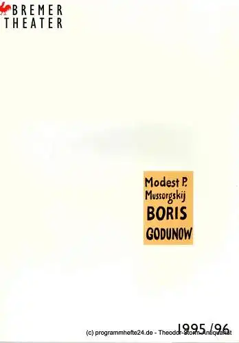 Bremer Theater, Klaus Pierwoß, Carola Böhnisch, Jörg Landsberg: Programmheft Modest P. Mussorgskij BORIS GODUNOW. Premiere am 6. April 1996 im Theater am Goetheplatz. Spielzeit 1995 / 96. 