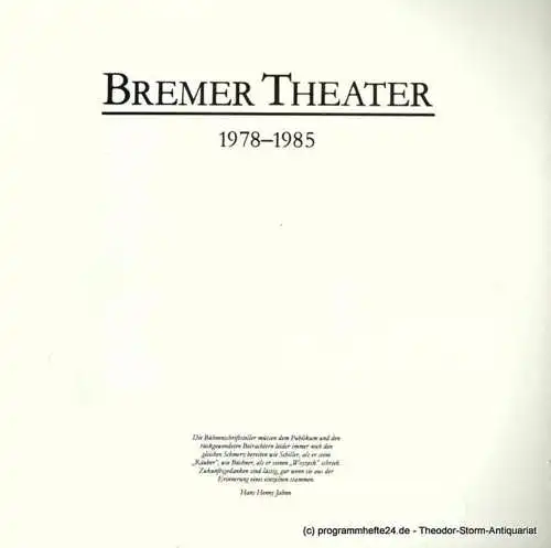 Bremer Theater, Arno Wüstenhofer, Klaus Lefebvre, Johannes Schütz: Arno Wüstenhofer : Bremer Theater 1978 - 1985. 