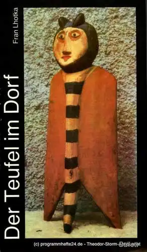 Landesbühnen Sachsen, Alfred Lübke, Rosemarie Dietrich, Peter Hamann, Ingrid Böge, Ignacy Kaminski: Programmheft Der Teufel im Dorf. Ballett von Fran Lhotka. 