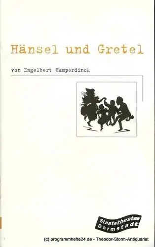 Staatstheater Darmstadt, Gerd-Theo Umberg, Wolfgang Binal: Programmheft Hänsel und Gretel. Staatstheater Darmstadt 1997. 