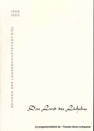 Bühnen der Landeshauptstadt Kiel, Hans-Georg Rudolph, Christof Bitter: Programmheft Das Land des Lächelns. Operette von Viktor Leon. Spielzeit 1962 / 63. 