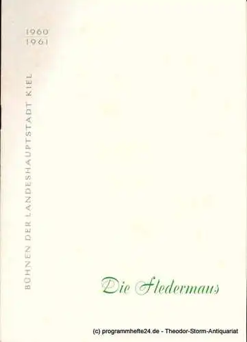 Bühnen der Landeshauptstadt Kiel, Hans-Georg Rudolph, Hans Niederauer: Programmheft DIE FLEDERMAUS. Operette von Meilhac und Halevy. Spielzeit 1960 / 61. 