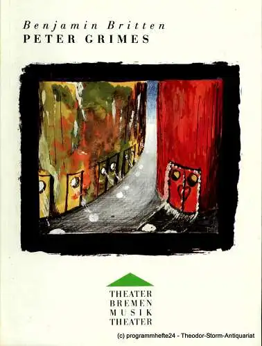 Theater Bremen, Musiktheater, Dagmar Birke: Programmheft Peter Grimes von Benjamin Britten. Theater Bremen 1992. 