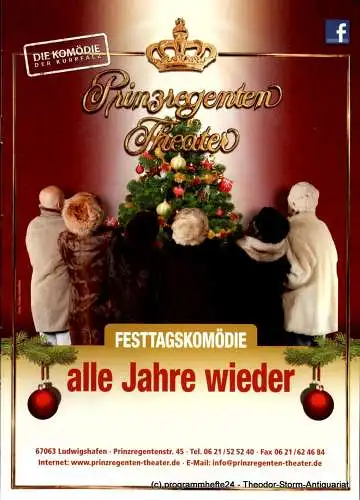 Prinzregenten-Theater Ludwigshafen, Bernhard F. Dropmann: Programmheft Alle Jahre wieder Prinzregenten-Theater Ludwigshafen. 