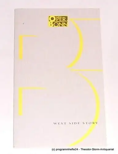 Oper der Stadt Bonn, Manfred Beilharz, Stephanie Twiehaus: Programmheft WEST SIDE STORY. 31. Dezember 1998 Opernhaus Bonn. 