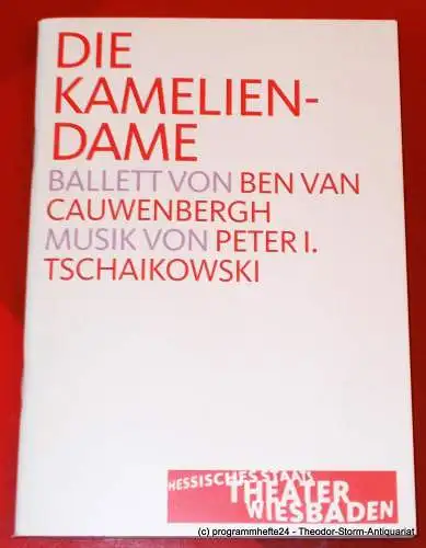 Hessisches Staatstheater Wiesbaden, Manfred Beilharz, Bodo Busse: Programmheft Die Kameliendame. Ballett von Ben van Cauwenbergh. Premiere 18. Juni 2005. Spielzeit 2004 / 2005. 