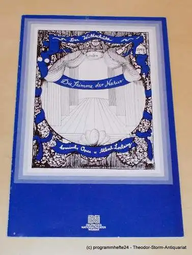 Deutsches Nationaltheater Weimar, Gert Beinemann, Sigrid Busch, Bernd Wichmann: Programmheft Der Wildschütz oder Die Stimme der Natur. Premiere 31. Oktober 1985. Heft 8 der Spielzeit 1984 / 85. 