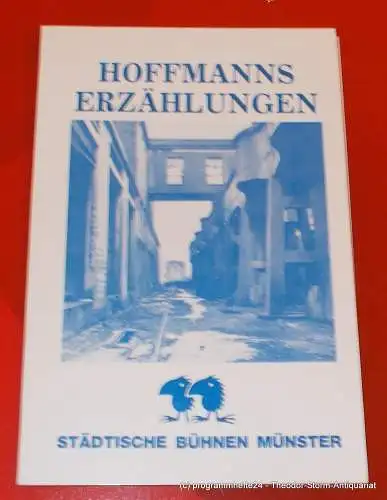 Städtische Bühnen Münster: Programmheft Hoffmanns Erzählungen. Phantastische Oper. Neuinszenierung Samstag 6. Juni 1987 Grosses Haus. Spielzeit 1986 / 87. 