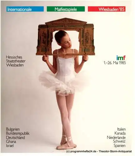 Hessisches Staatstheater Wiesbaden, Christoph Groszer, Hella Echterhoff, Erhard Reinicke: Internationale Maifestspiele Wiesbaden '85. Hessisches Staatstheater. 