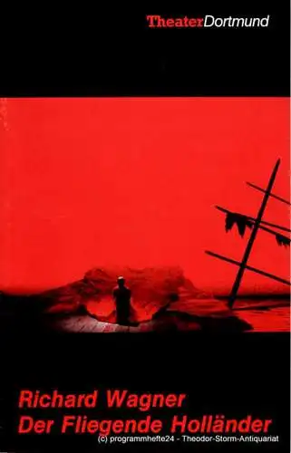 Städtische Bühnen Dortmund, Horst Fechner, Martina Krawulsky: Programmheft Der fliegende Holländer. Premiere 21. September 1985. Spielzeit 1985 / 86. 