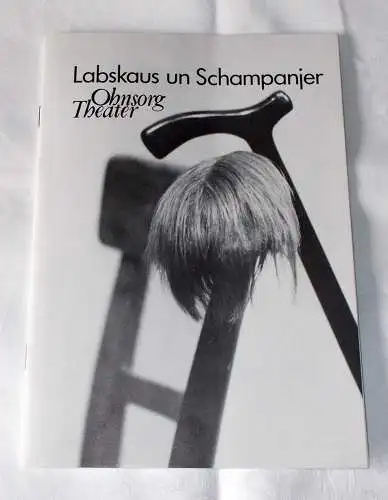 Ohnsorg Theater, Walter Ruppel: Programmheft Uraufführung Labskaus un Schampanjer. Ohnsorg Theater 1990. 