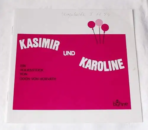 Bühne 64, Margot Medicus: Programmheft Kasimir und Karoline von  Ödön von Horvath. 1994. 