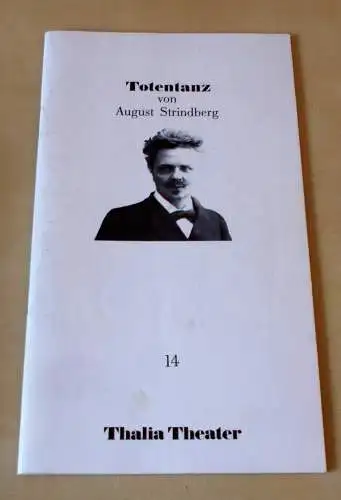 Thalia Theater Hamburg, Jürgen Flimm, Rolf Paulin, Ludwig von Otting, Wolfgang Wiens: Programmheft 14 TOTENTANZ von August Strindberg. Premiere 19. Oktober 1986. 