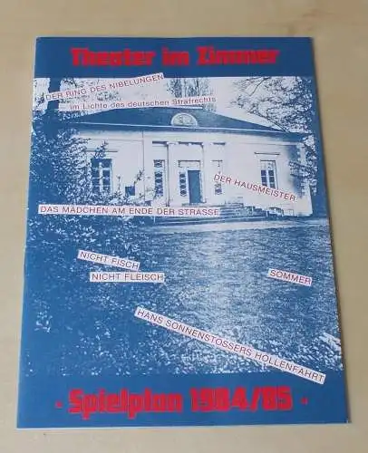 Theater im Zimmer: Programmheft Spielplan 1984 / 85. 