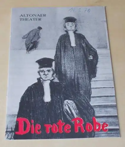 Altonaer Theater, Wilhelm Allgayer, Günther Riebold: Programmheft Die rote Robe. Drama von Eugene Brieux Altona 1978. 