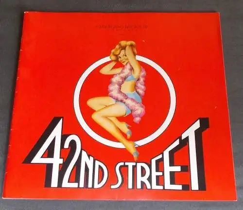 Wolfgang Bocksch Concerts: Programmheft 42nd Street. The song and dance fable of Broadway Wolfgang Bocksch. 