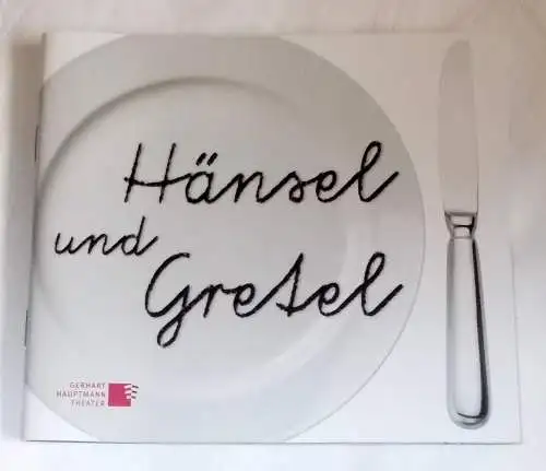 Gerhart Hauptmann Theater, Görlitz-Zittau, Ronny Scholz, Sebastian Ritschel: Programmheft Hänsel und Gretel. Premiere 15. November 2014. Spielzeit 2014 / 2015 Heft 2. 