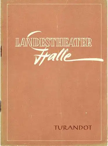 Landestheater Halle: Programmheft TURANDOT Spielzeit 1957 / 58 Programmheft Nr. 35. 